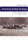 Inventing Global Ecology: Tracking the Biodiversity Ideal in India, 1947-1997
