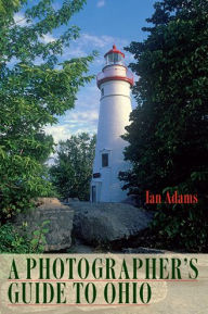 Title: A Photographer's Guide to Ohio, Author: Ian Adams