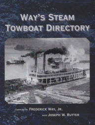 Title: Way's Steam Towboat Directory, Author: Frederick Way