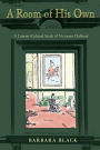 A Room of His Own: A Literary-Cultural Study of Victorian Clubland