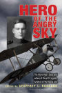 Hero of the Angry Sky: The World War I Diary and Letters of David S. Ingalls, America's First Naval Ace