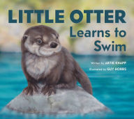 Title: Little Otter Learns To Swim, Author: Artie Knapp