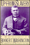 Up from Slavery: The Autobiography of Booker T. Washington