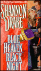 Blue Heaven, Black Night