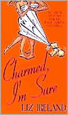 Charmed, I'm Sure
