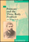 Poincare and the Three Body Problem / Edition 1