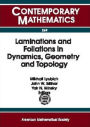 Laminations and Foliations in Dynamics, Geometry, and Topology