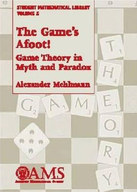 The Game's Afoot!: Game Theory in Myth and Paradox