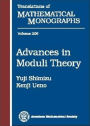Advances in Moduli Theory
