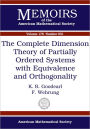 The Complete Dimension Theory of Partially Ordered Systems with Equivalence and Orthogonality