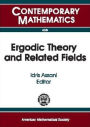 Ergodic Theory and Related Fields