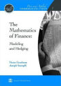 Mathematics of Finance: Modeling and Hedging