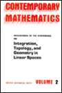 Proceedings of the Conference on Integration, Topology and Geometry in Linear Spaces