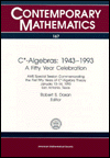 C Algebras, 1943-1993: A Fifty Year Celebration
