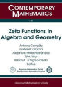 Zeta Functions in Algebra and Geometry