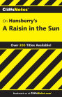 CliffsNotes on Hansberry's A Raisin in the Sun