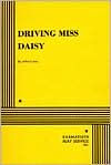 Title: Driving Miss Daisy, Author: Alfred Uhry