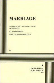 Marriage: An Absolutely Incredible Event in Two Acts
