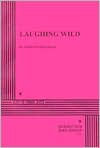 Laughing Wild