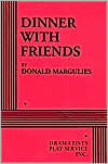 Title: Dinner with Friends, Author: Donald Margulies