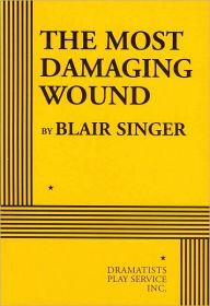 The Most Damaging Wound