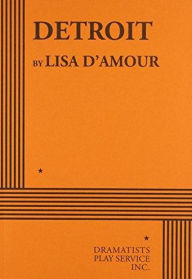 Title: Detroit, Author: Lisa D'Amour