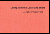 Living with the Louisiana Shore