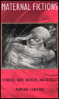 Maternal Fictions: Stendahl, Sand, Rachilde, and Bataille