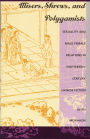 Misers, Shrews, and Polygamists: Sexuality and Male-Female Relations in Eighteenth-Century Chinese Fiction