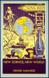 Title: New Science, New World, Author: Denise Albanese