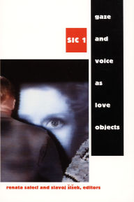 Gaze and Voice as Love Objects: SIC 1