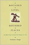Bounded Lives, Bounded Places: Free Black Society in Colonial New Orleans, 1769-1803