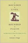 Bounded Lives, Bounded Places: Free Black Society in Colonial New Orleans, 1769-1803