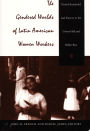 The Gendered Worlds of Latin American Women Workers: From Household and Factory to the Union Hall and Ballot Box