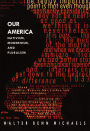 Our America: Nativism, Modernism, and Pluralism