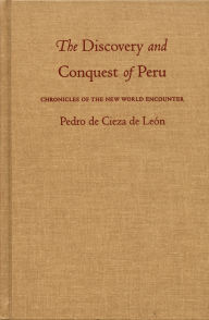 The Discovery and Conquest of Peru