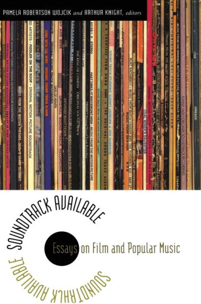 Soundtrack Available: Essays on Film and Popular Music