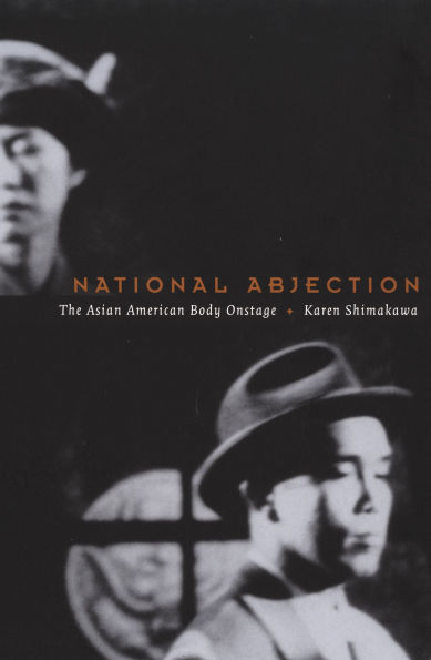 National Abjection: The Asian American Body on Stage