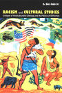 Racism and Cultural Studies: Critiques of Multiculturalist Ideology and the Politics of Difference