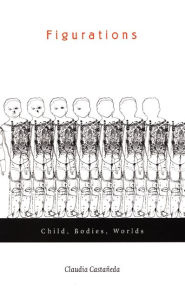 Title: Figurations: Child, Bodies, Worlds, Author: Claudia Casta eda