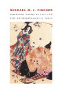 Emergent Forms of Life and the Anthropological Voice / Edition 1