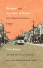 Kannani and Document of Flames: Two Japanese Colonial Novels / Edition 1