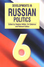 Developments in Russian Politics 6 / Edition 6