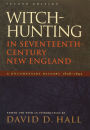 Witch-Hunting in Seventeenth-Century New England: A Documentary History 1638-1693, Second Edition / Edition 2