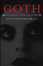 Goth: Undead Subculture