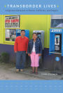 Transborder Lives: Indigenous Oaxacans in Mexico, California, and Oregon / Edition 1