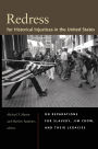 Redress for Historical Injustices in the United States: On Reparations for Slavery, Jim Crow, and Their Legacies / Edition 1