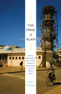 The Edge of Islam: Power, Personhood, and Ethnoreligious Boundaries on the Kenya Coast