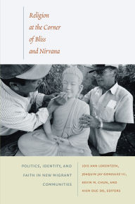 Religion at the Corner of Bliss and Nirvana: Politics, Identity, and Faith in New Migrant Communities