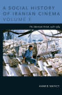 A Social History of Iranian Cinema, Volume 3: The Islamicate Period, 1978-1984